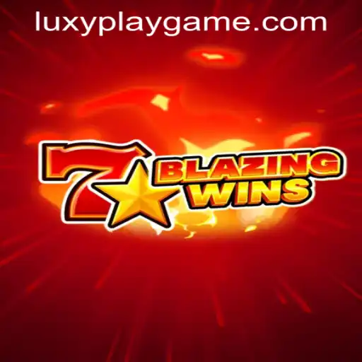 Unveiling BlazingWins: A Thrilling New Adventure from LUXYPLAY GAMING