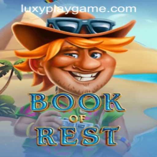 Unlock the Adventure with BookofRest by LUXYPLAY GAMING