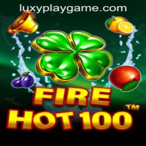 Experience the Thrill of FireHot100 in the World of LUXYPLAY GAMING
