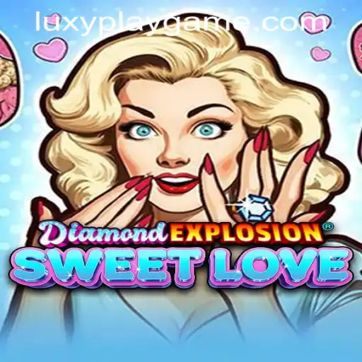Dive into the Exciting World of DiamondExplosionSweetLove