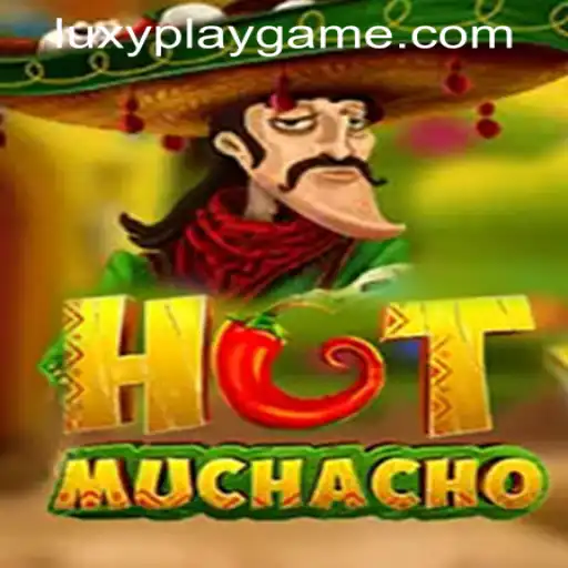 Discover 'HotMuchacho': The Thrilling New Game from LUXYPLAY GAMING