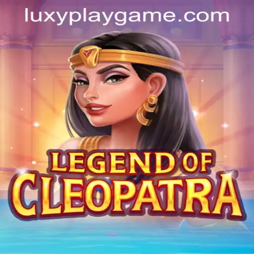 The Enchanting World of LegendOfCleopatra: A Dive into LUXYPLAY GAMING's Spellbinding Creation