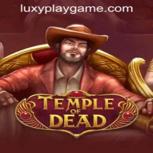 TempleofDead: A Deep Dive into the Captivating World of LUXYPLAY GAMING's Latest Release