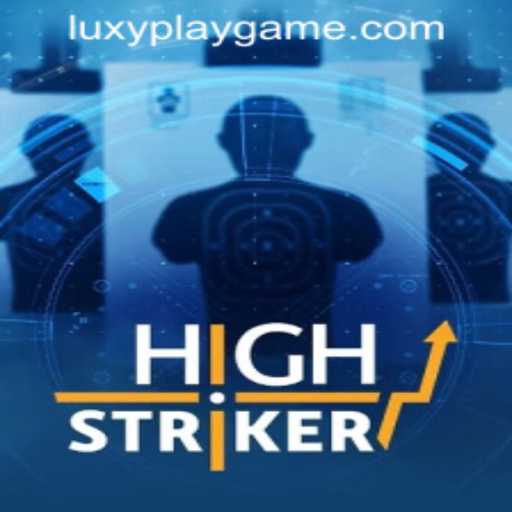 The Thrilling Adventure of HighStriker by LUXYPLAY GAMING