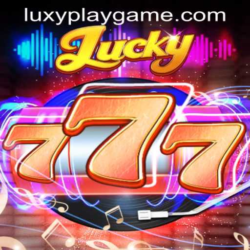 Exploring Lucky777: A LUXYPLAY GAMING Sensation
