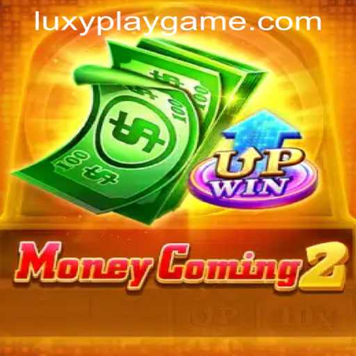 Exploring MoneyComing2: A Revolutionary Gaming Experience by LUXYPLAY GAMING