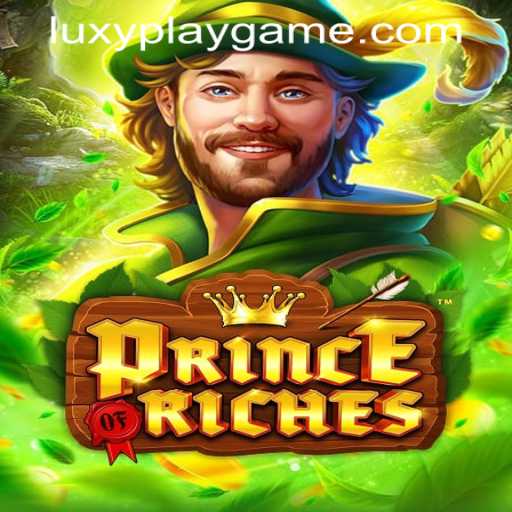 Unlock the Thrills of PrinceOfRiches: A Deep Dive into LuxyPlay Gaming's Latest Sensation
