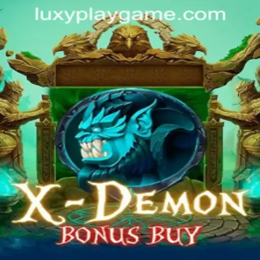 Unveiling XDemonBonusBuy: The Latest Thrill by LUXYPLAY GAMING